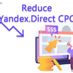 How to Reduce Cost Per Click in Yandex.Direct
